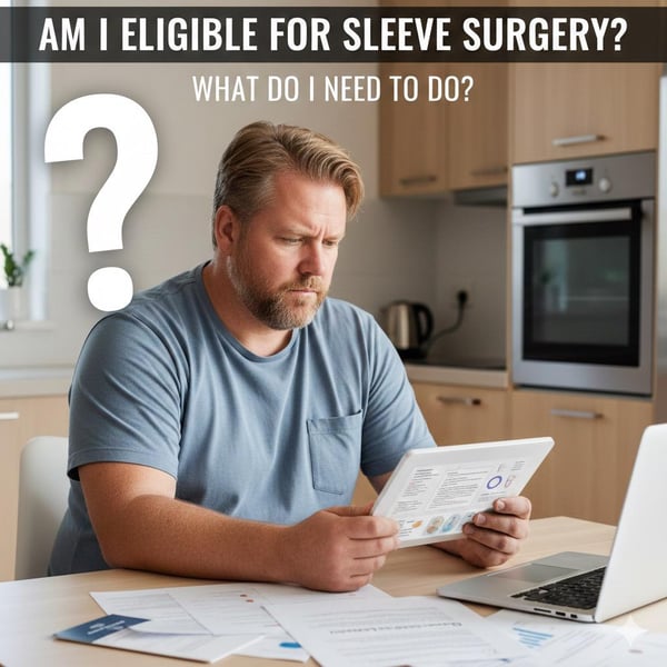 Am I Eligible for Gastric Sleeve?